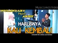 Download Lagu Wulandary ft. Arief - Harusnya Kau Kembali(Lirik)