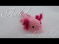 Crochet and Chat - Axolotl