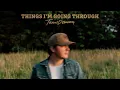 Travis Denning - Things I'm Going Through (Official Audio)