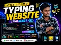 My First React Project I Built a Typing Practice Website