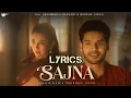 Lagu Sajna (Lyrics Video) | Sonu Nigam | Paushali Sahu | Ravi Singhal | Abhimanyu \u0026‪ Barkha Singh‬