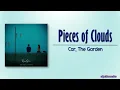 Download Lagu Car, The Garden – Pieces of Clouds [Seperti Bunga di Pasir OST Part 1] [Rom|Eng Lyric]