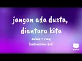 Download Lagu salma salsabil × rony parulian - jangan ada dusta diantara kita (lirik) | indonesian idol salma rony