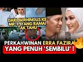 Lagu PERKAHWINAN ERRA FAZIRA YANG PENUH 'SEMBILU'
