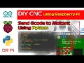 Raspberry Pi - CNC Gcode to Stepper Motors using Python