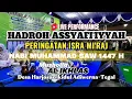 Lagu Live Performance Hadroh Assyafi'iyyah|Sholawatan|Mahalul Qiyam|Isra Mi'Raj|Nabi Muhammad SAW#hadroh 