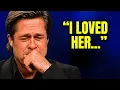 At 61 Brad Pitt Confesses She was the Love of my Life
