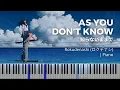 Download Lagu Rokudenashi - As You Don't Know | ロクデナシ - 知らないままで ピアノ| Piano