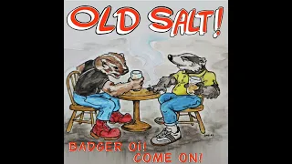 Old Salt! - Badger Oi! Come on ep(2026)