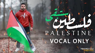 Mohamed Tarek Palestine Will Remain Vocals Only محمد طارق فلسطين ستبقى 