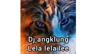 Download DJ Angklung LELA LELA LEE viral remix tik tok MP3