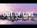 Lil Tecca - Out Of Love