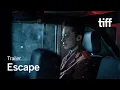 ESCAPE Trailer TIFF 2024