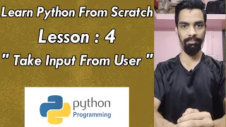 Take Input From User in Python Lesson 4 Learn Python from Scratch
