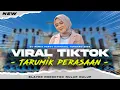 Download Lagu DJ TARUMIK PARASAAN - DJ MINANG  FAUZANA BASS NGUK NGUK NROKTOK TERBARU 2025