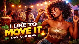 i like to move it afro house remix tribal vibes u0026 dance energy