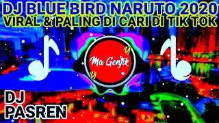 Download DJ BLUE BIRD NARUTO TIK TOK VIRAL 2020 MP3