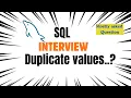 SQL Interview Learn how to find duplicates in table