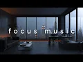 Deep Focus Music ･ Concentration Mix | Work \u0026 Study