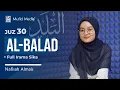 Download Lagu AJIBB! Murottal Merdu Irama Sika Surah Al-Balad || Nafisah Almais