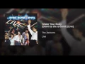 Shake Your Body (Down to the Ground) (Live from the 1981 U.S. Tour)