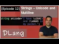 Dlang Episode 12 D Language - Strings Part 2