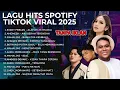 LAGU HITS SPOTIFY TIKTOK VIRAL TERBARU 2025 HQ AUDIO MUSIC JERNIH TANPA IKLAN