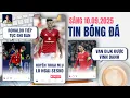 Download Lagu TIN BÓNG ĐÁ 10/9: RONALDO TIẾP TỤC GHI BÀN, HUYỀN THOẠI M.U LO NGẠI SESKO, VAN DIJK ĐƯỢC VINH DANH