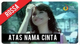 rossa atas nama cinta official music video