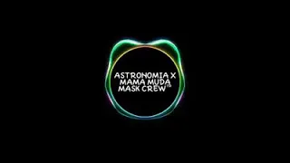 Download ASTRONOMIA X MAMA MUDA MP3