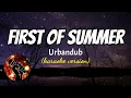 FIRST OF SUMMER - URBANDUB (karaoke version)