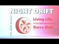 Living Life, In The Night Cheriimoya \u0026 Sierra Kidd - NIGHT DRIFT (TK_4000 Remix)