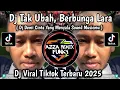 Download Lagu DJ TAK UBAH BERBUNGA LARA || DEMI CINTA YANG MENYALA VIRAL TIKTOK TERBARU YANG KALIAN CARI