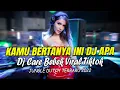 Download Lagu DJ Kamu Nanya Dilan Cepmek X Care Bebek !! DJ Jungle DUTCH terbaru 2022 Full Bass Viral Tiktok