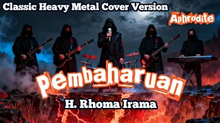 pembaharuan h rhoma irama classic heavy metal cover by aphrodite