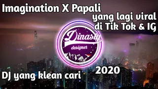 🎶DJ Imagination X Papali🎶|| TIK TOK VIRAL 2020 || NEW REMIX