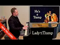Download Lagu He’s a Tramp | Lady and the Tramp (piano cover)
