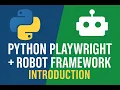 PART 3 - Python Playwright Robot Framwork Introduction Framework Introduction