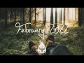 Download Lagu Indie/Rock/Alternative Compilation - February 2022 1½-Hour Playlist