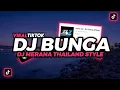 Download Lagu DJ BUNGA VIRAL TIKTOK‼️MERANA KINI AKU MERANA THAILAND STYLE  FULL BASS‼️- DJ Topeng
