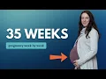 35 Weeks Pregnant What to Expect Changes for You Baby Movement and Development