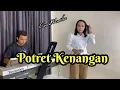 Download Lagu POTRET KENANGAN - IMAM S ARIFIN ( DANGDUT COVER ) ELVA MUSTIKA
