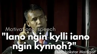 iano ngin kylli iano ngin kynnoh lambokstar marngar fkjgp ksu khasirmotivation ivnsun