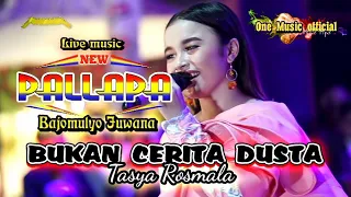 tasya rosmala new pallapa bukan cerita dusta live bajomulyo