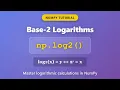 NumPy log2 Tutorial Calculate Base-2 Logarithms in Python Complete Guide