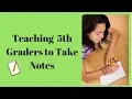Teacher Vlog How I teach 5th Graders to Take Notes