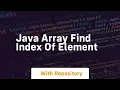 java array find index of element