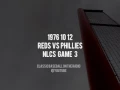 1976 10 12 NLCS Game 3 Reds vs Philies Joe Nuxhall and Marty Brennaman Radio Baseball Broadcast