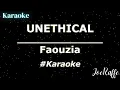Lagu Faouzia - UNETHICAL (Karaoke)