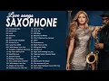 Greatest 200 Romantic Saxophone Love Songs - Best Relaxing Saxophone Songs Ever - Instrumental Music